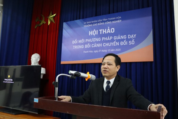 Đổi mới giảng dạy trong kỷ nguyên số – Động lực nâng cao chất lượng đào tạo tại Trường Cao đẳng Công nghiệp Thanh Hóa